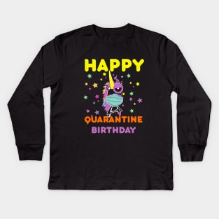 happy quarantine birthday 2020-quarantine birthday celebration Kids Long Sleeve T-Shirt